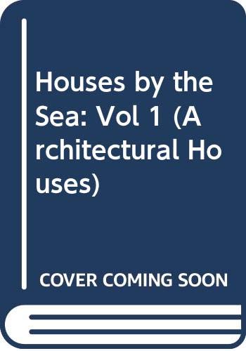 Beispielbild fr Architectural Houses - 3: Houses by the Sea zum Verkauf von Lectioz Books