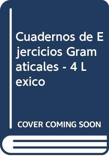9788477470083: Cuadernos de Ejercicios Gramaticales - 4 Lexico