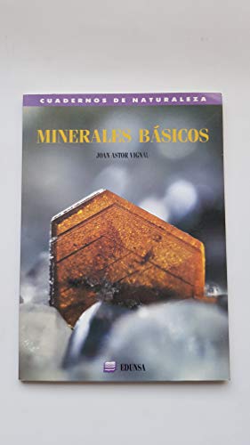 9788477470489: Minerales Basicos