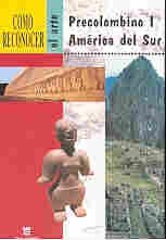 Imagen de archivo de El Arte Precolombino I America Del Sur a la venta por Hamelyn