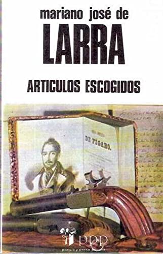 Articulos escogidos (9788477480624) by Mariano JosÃ© De Larra