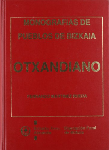 Imagen de archivo de Monografías de los pueblos de Bizkaia: Otxandiano a la venta por AG Library