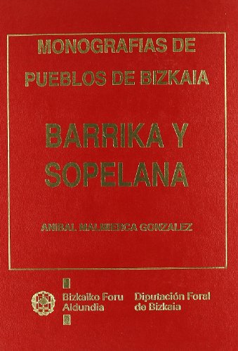 Stock image for BARRIKA Y SOPELANA. MONOGRAFIAS DE PUEBLOS DE BIZKAIA for sale by AG Library