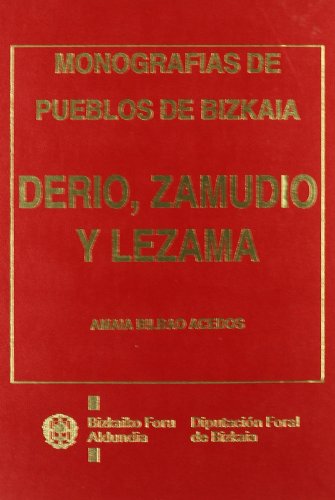 9788477522379: Derio, Zamudio y lezama - monografias pueblos de bizkaia
