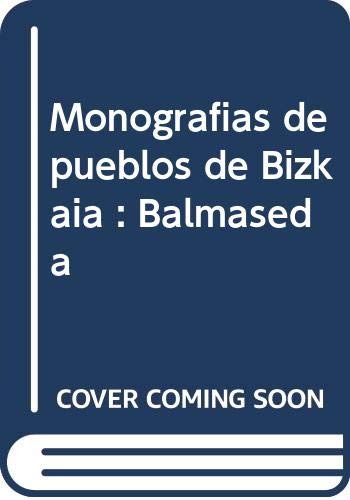 Imagen de archivo de Monografías de pueblos de Bizkaia Balmaseda a la venta por Imosver