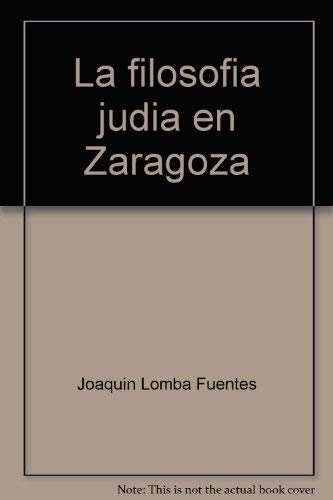 La filosofia judia en Zaragoza .