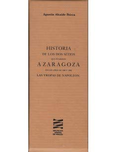 9788477530541: HISTORIA DE LOS DOS SITIOS QUE PUSIERON A ZARAGOZA EN LOS AOS DE 1808 Y 1809 LAS TROPAS DE NAPOLEN I