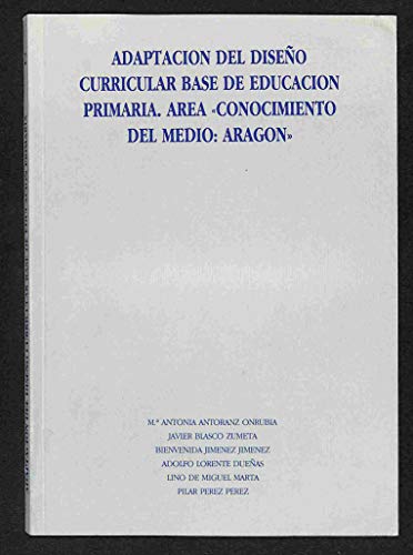 9788477531982: Adaptacin del diseo curricular base de educacin primaria. Area "Conocimiento del medio: Aragn"