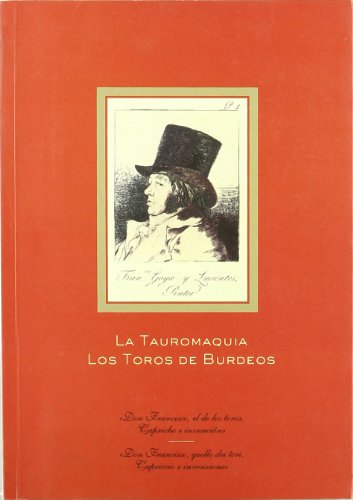 Beispielbild fr TAUROMAQUIA LOS TOROS DE BURDEOS, LA zum Verkauf von Siglo Actual libros