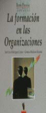 9788477541226: La formacin en las organizaciones (R) (1993)