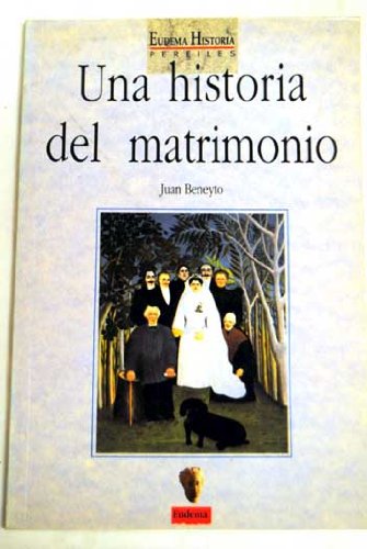 Imagen de archivo de UNA HISTORIA DEL MATRIMONIO a la venta por LIBRERA COCHERAS-COLISEO