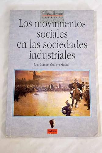 Imagen de archivo de Los Movimientos Sociales en las Sociedades Industriales a la venta por Hamelyn