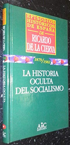 Stock image for La historia oculta del socialismo for sale by Papel y Letras