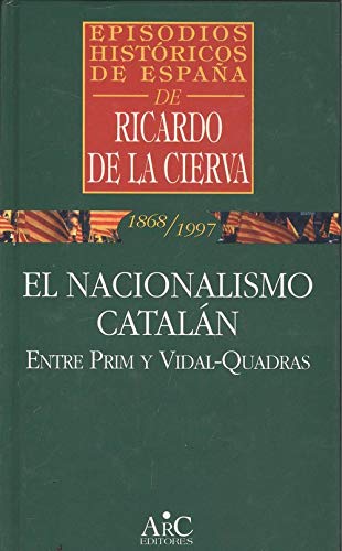 Beispielbild fr Claves del nacionalismo catalan : de prim a vidal cuadras zum Verkauf von medimops