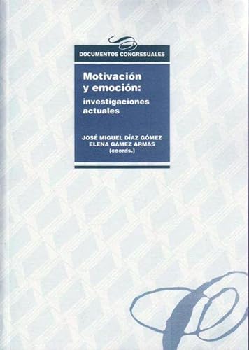 Imagen de archivo de MOTIVACIN Y EMOCIN: INVESTIGACIN ACTUALES a la venta por Zilis Select Books