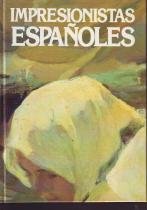 Beispielbild fr Impresionistas Espaoles zum Verkauf von Hamelyn