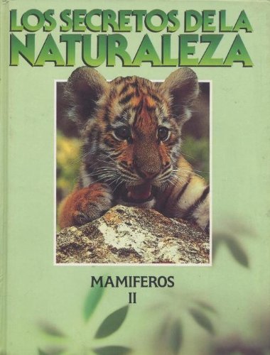 Stock image for Secretos de la naturaleza, los. los mamiferos. MERINO, ALFREDO for sale by VANLIBER