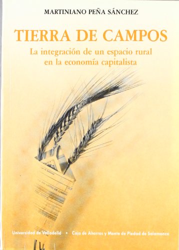 Tierra de Campos. La integración de un espacio rural en la economía