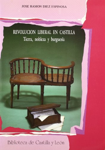 Imagen de archivo de Revolucin liberal en Castilla. Tierra, nobleza y burguesa. a la venta por Librera y Editorial Renacimiento, S.A.
