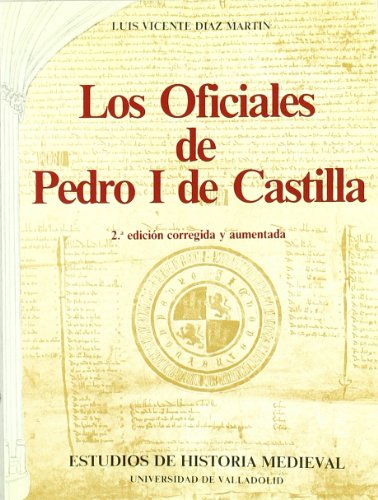 9788477620105: OFICIALES DE PEDRO I DE CASTILLA, LOS (2 EDICIN)