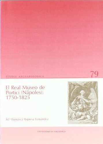 Beispielbild fr REAL MUSEO DE PORTICI (NAPOLES). 1750-1825, EL zum Verkauf von Zilis Select Books