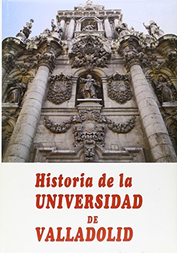 Imagen de archivo de HISTORIA DE LA UNIVERSIDAD DE VALLADOLID (2 vols.) a la venta por Ammareal