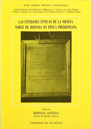 Las entidades étnicas de la meseta norte de Hispania en época prerromana