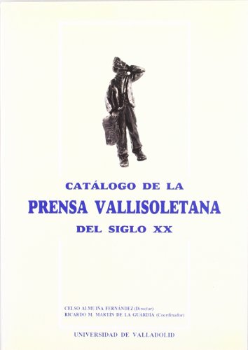 Imagen de archivo de Catlogo de la prensa vallisoletana del siglo XX a la venta por AG Library