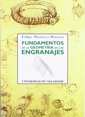 Stock image for FUNDAMENTOS DE LA GEOMETRIA DE LOS ENGRANAJES for sale by Zilis Select Books