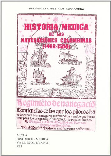 Imagen de archivo de Historia mdica de las navegaciones colombinas (1492-1504) a la venta por AG Library