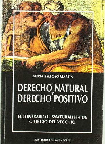 Imagen de archivo de Derecho natural,derecho positivo: itinerario iusnaturalista Vecchio a la venta por AG Library