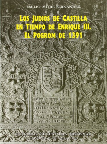 9788477624493: JUDIOS DE CASTILLA EN TIEMPO DE ENRIQUE III, LOS