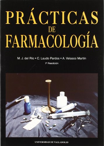 Beispielbild fr PRCTICAS DE FARMACOLOGA (3 Reimpresin) (Spanish Edition) zum Verkauf von LIBRERIA PETRARCA
