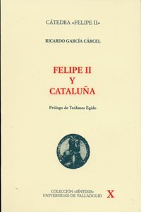 9788477627265: FELIPE II Y CATALUÑA (1ª reimpresión) (SIN COLECCION)