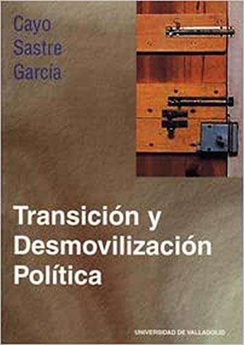 Imagen de archivo de TRANSICION Y DESMOVILIZACION POLITICA a la venta por Hiperbook Espaa