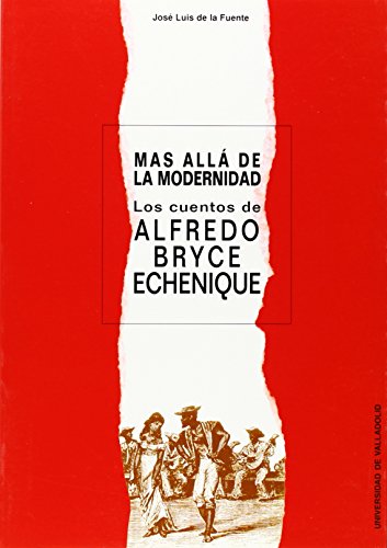 Beispielbild fr Más allá de la modernidad : los cuentos de Bryce Echenique zum Verkauf von WorldofBooks