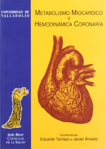 9788477628422: METABOLISMO MIOCRDICO Y HEMODINMICA CORONARIA