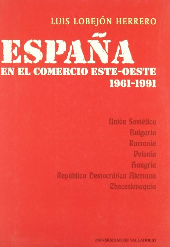 Beispielbild fr Espaa en el comercio este-oeste, 1961-1991 zum Verkauf von Iridium_Books