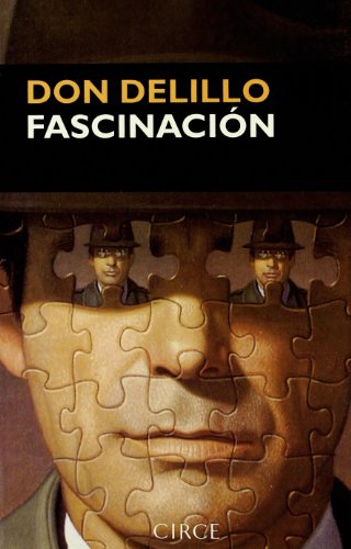 Fascinacion (Spanish Edition) (9788477651222) by Don, Delillo