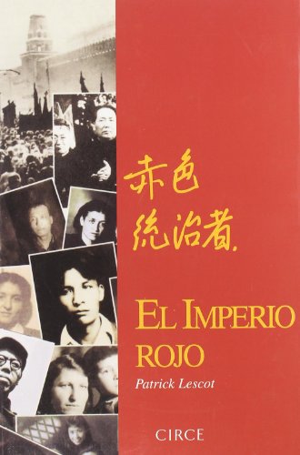 Beispielbild fr Imperio Rojo, El, De Lescot, Patrick. Editorial Circe En Espa ol zum Verkauf von Juanpebooks