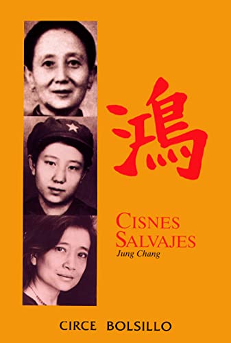 9788477652328: Cisnes Salvajes: Tres Hijas de China (Biografias de Bolsillo) (Spanish Edition)