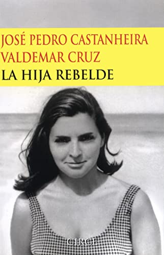 9788477652335: La hija rebelde/ The rebellious daughter