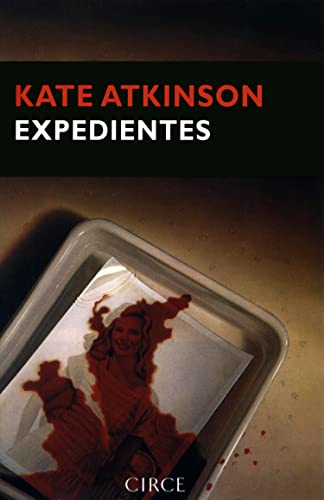 Expedientes (Narrativa) (Spanish Edition) (9788477652649) by Atkinson, Kate