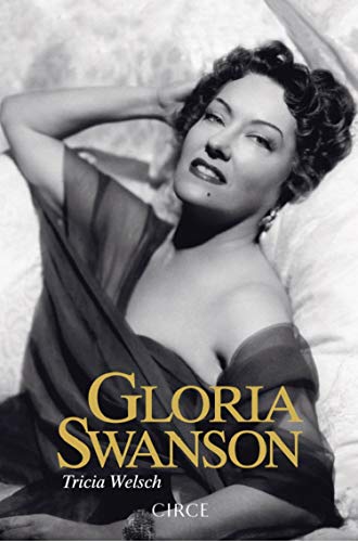 Imagen de archivo de GLORIA SWANSON a la venta por KALAMO LIBROS, S.L.