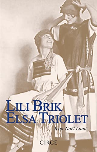 Imagen de archivo de LILI BRIK ELSA TRIOLET a la venta por KALAMO LIBROS, S.L.