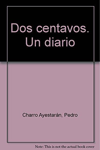 Stock image for Dos centavos. Un diario for sale by Iridium_Books