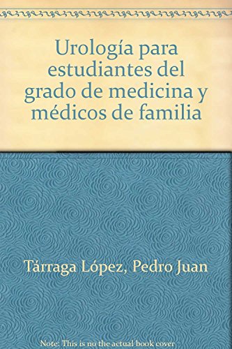 9788477682165: Urologa para estudiantes del grado de medicina y mdicos de familia