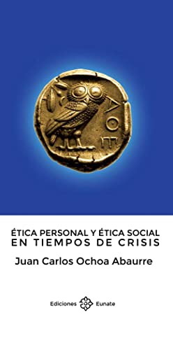 Stock image for tica Personal y tica Social en Tiempos de Crisis for sale by Hamelyn