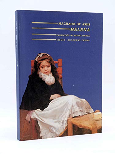 Helena (Spanish Edition) (9788477690511) by Machado De Assis