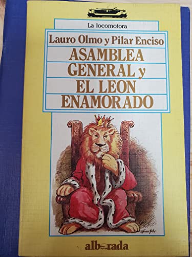 Imagen de archivo de Asamblea general y el Len enamorado a la venta por medimops